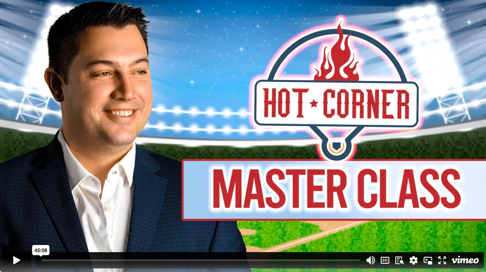 Hot Corner Insider Master Class